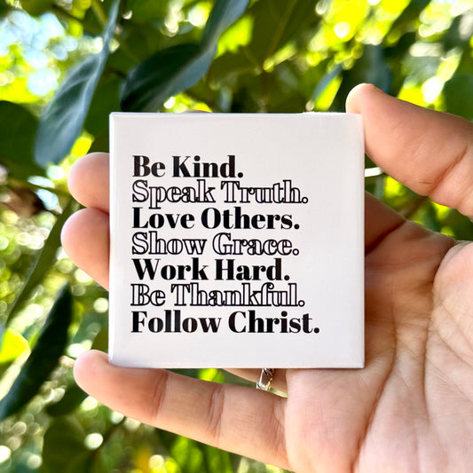 Be Kind II (Follow Christ) Magnet